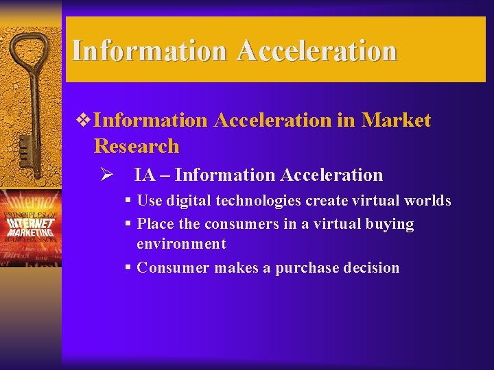 Information Acceleration v Information Acceleration in Market Research Ø IA – Information Acceleration §
