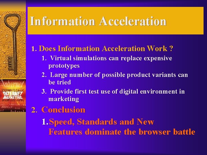 Information Acceleration 1. Does Information Acceleration Work ? 1. Virtual simulations can replace expensive