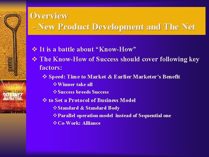 Overview - New Product Development and The Net v It is a battle about