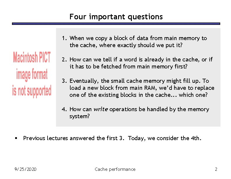 Four important questions 1. When we copy a block of data from main memory