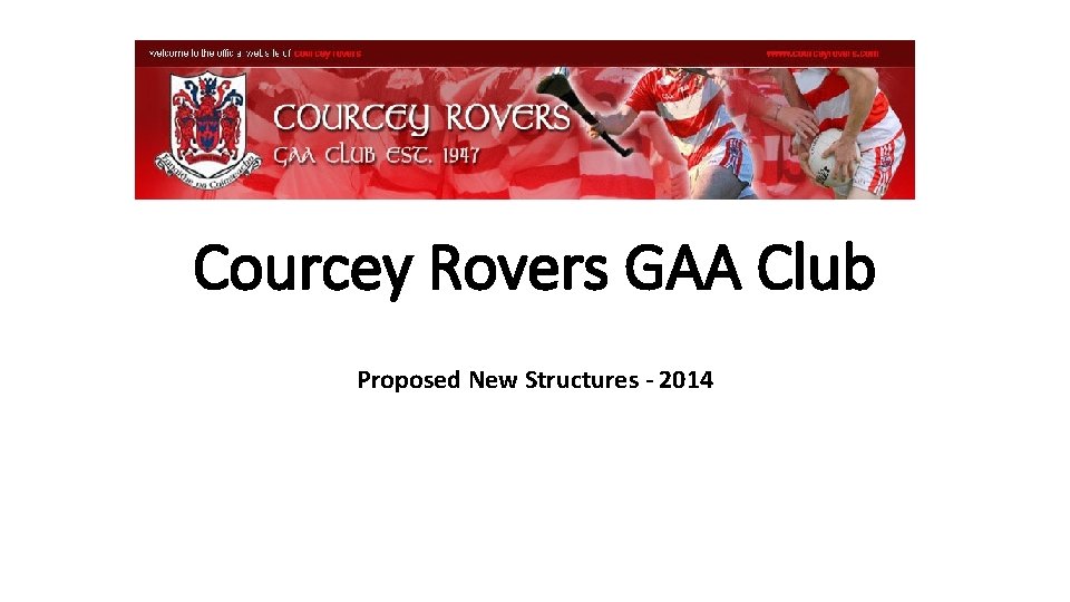 Courcey Rovers GAA Club Proposed New Structures - 2014 