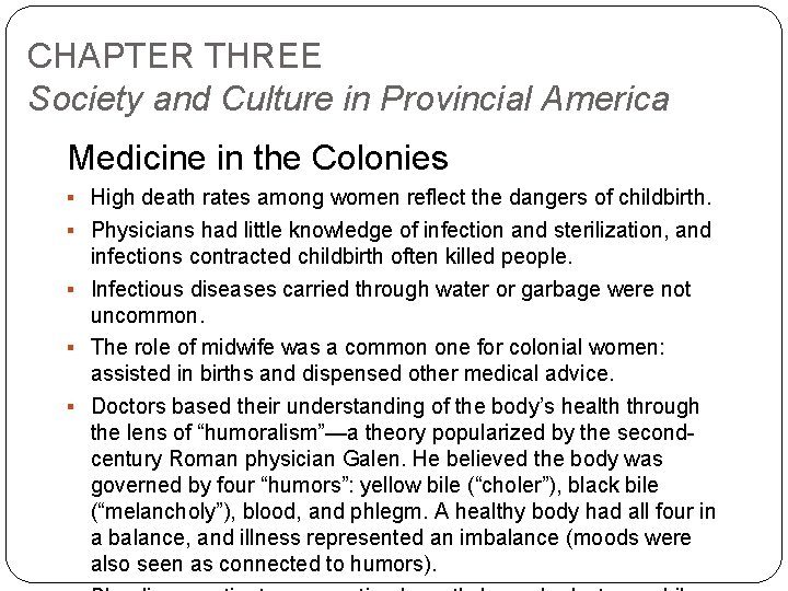 CHAPTER THREE Society and Culture in Provincial America Medicine in the Colonies § High