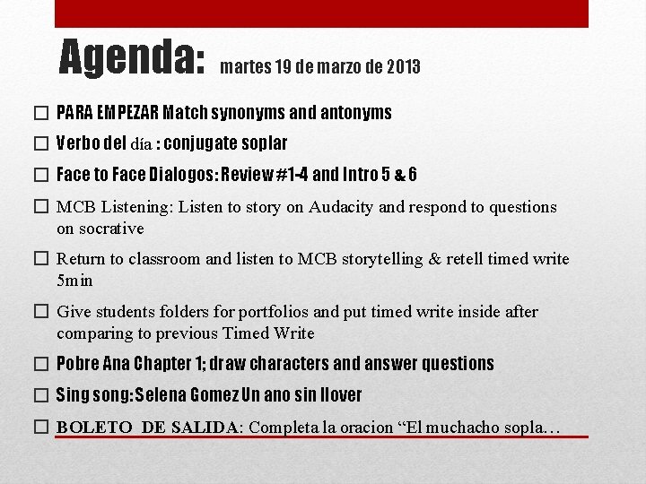 Agenda: martes 19 de marzo de 2013 � PARA EMPEZAR Match synonyms and antonyms