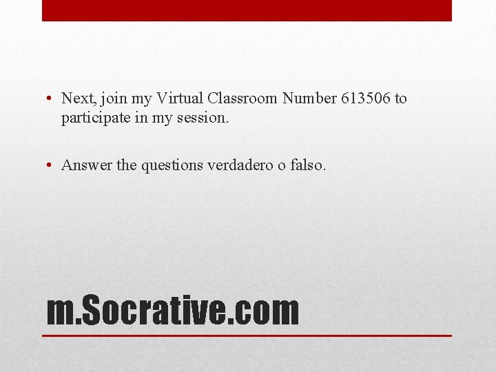  • Next, join my Virtual Classroom Number 613506 to participate in my session.