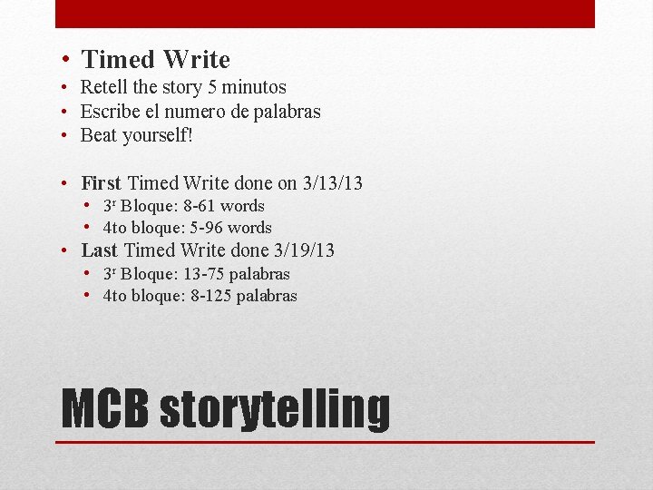  • Timed Write • Retell the story 5 minutos • Escribe el numero
