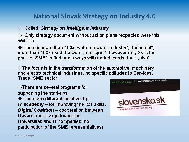 National Slovak Strategy on Industry 4. 0 v Called: Strategy on Intelligent Industry v