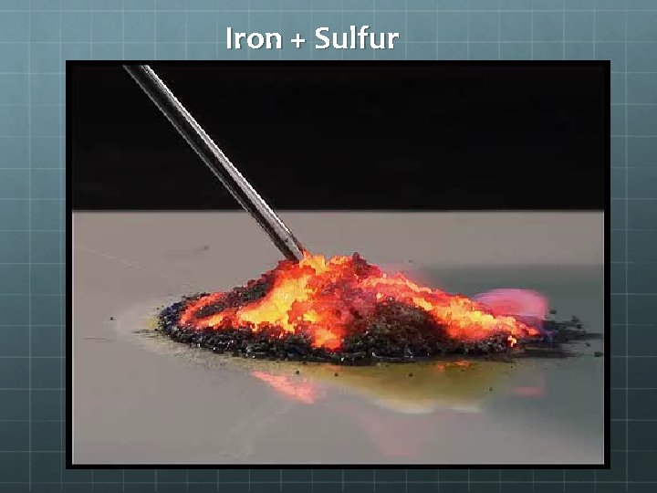 Iron + Sulfur 