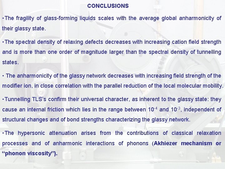 CONCLUSIONS • The fragility of glass-forming liquids scales with the average global anharmonicity of