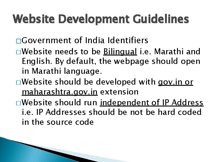 Website Development Guidelines � Government of India Identifiers � Website needs to be Bilingual