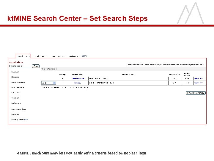 kt. MINE Search Center – Set Search Steps kt. MINE Search Summary lets you