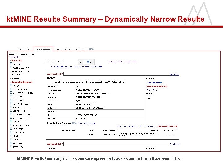 kt. MINE Results Summary – Dynamically Narrow Results kt. MINE Results Summary also lets