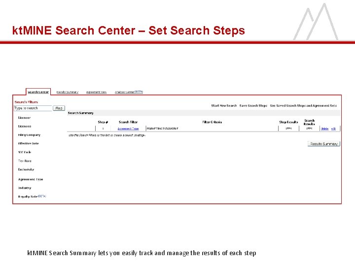 kt. MINE Search Center – Set Search Steps kt. MINE Search Summary lets you