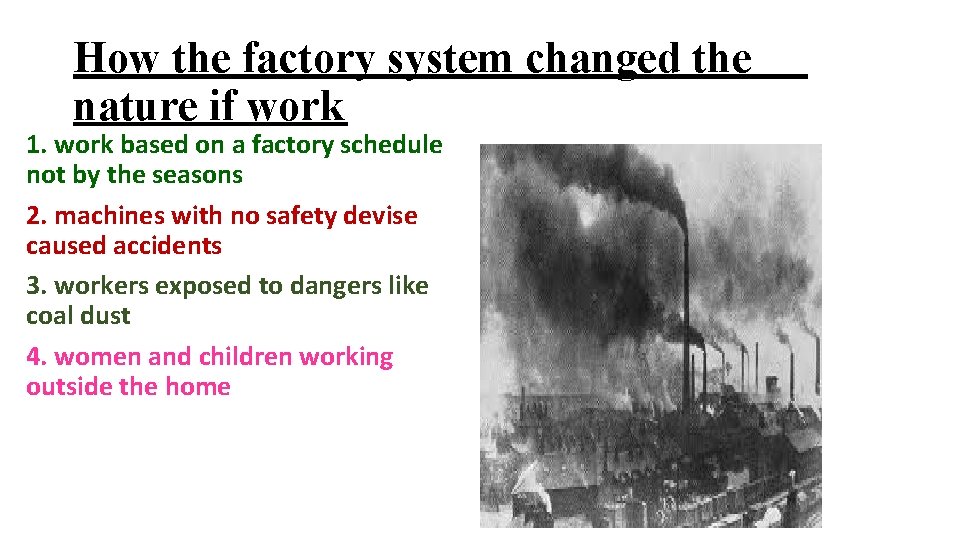 How the factory system changed the nature if work 1. work based on a