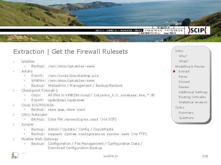 Extraction | Get the Firewall Rulesets ◦ ◦ ◦ ◦ Intro Who? What? iptables