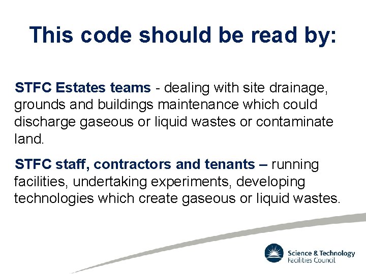 This code should be read by: STFC Estates teams - dealing with site drainage,