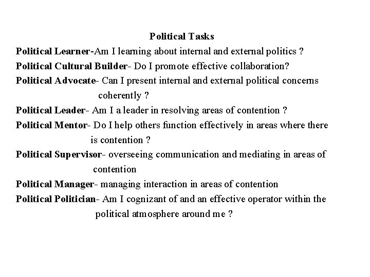 Political Tasks Political Learner-Am I learning about internal and external politics ? Political Cultural