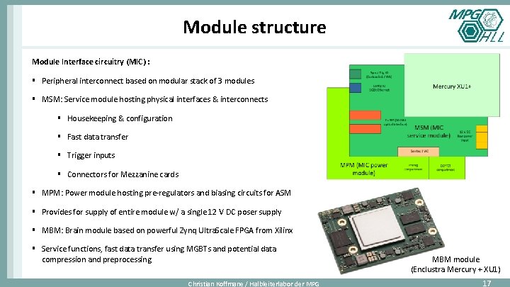 Module structure Module Interface circuitry (MIC) : § Peripheral interconnect based on modular stack
