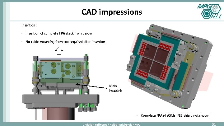 CAD impressions Insertion: • Insertion of complete FPA stack from below • No cable