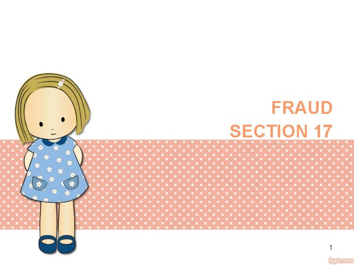 FRAUD SECTION 17 1 