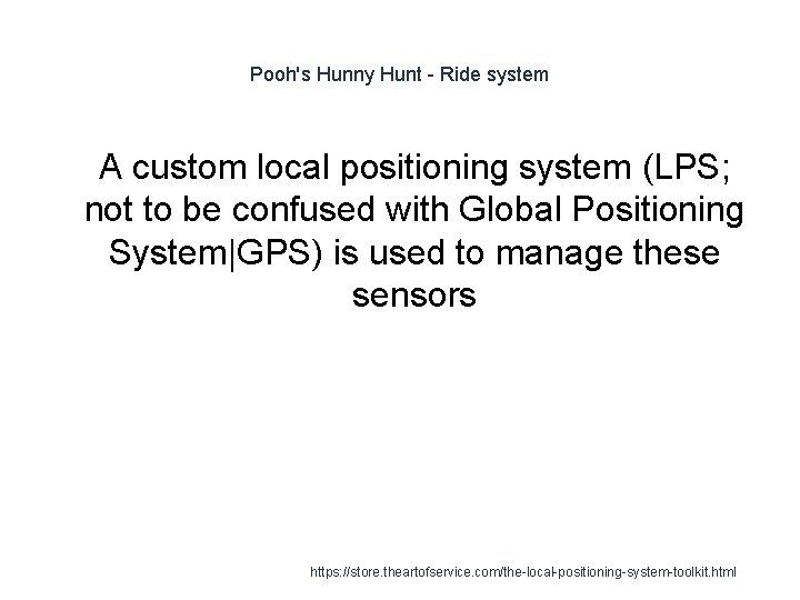 Pooh's Hunny Hunt - Ride system 1 A custom local positioning system (LPS; not