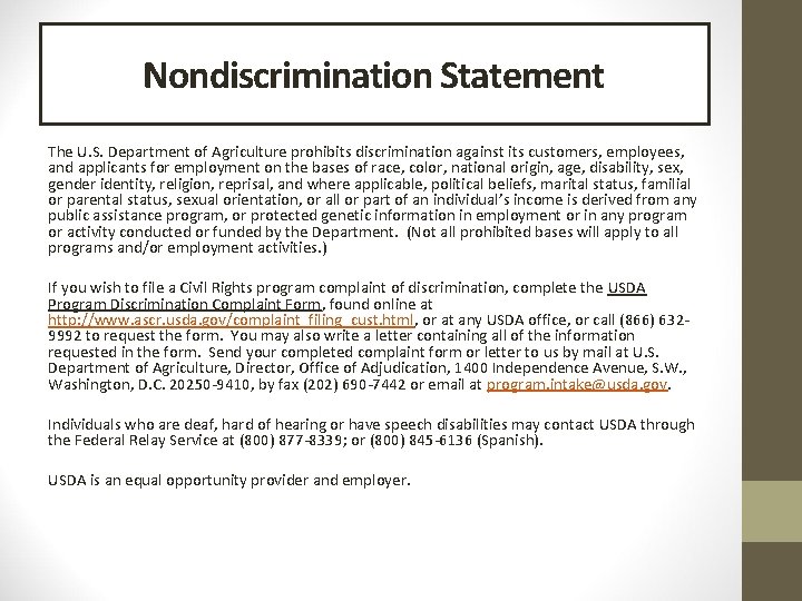 Nondiscrimination Statement The U. S. Department of Agriculture prohibits discrimination against its customers, employees,