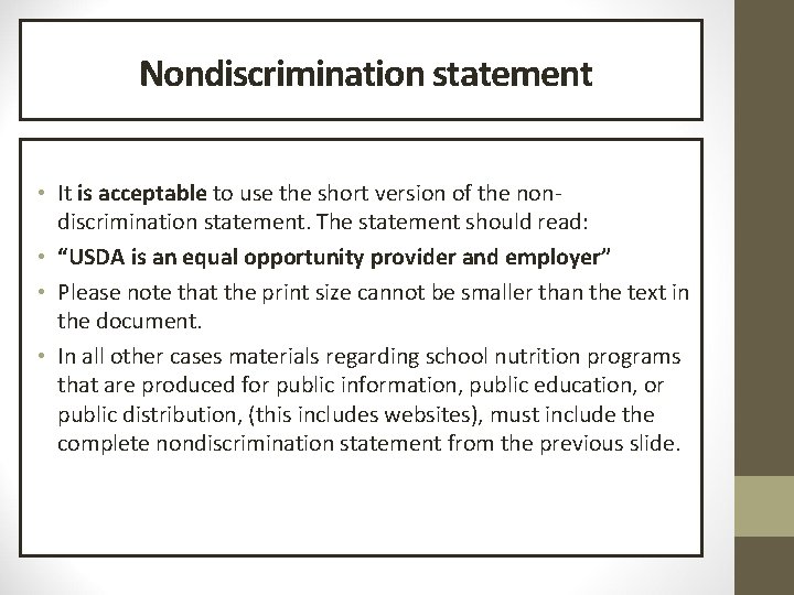  Nondiscrimination statement • It is acceptable to use the short version of the