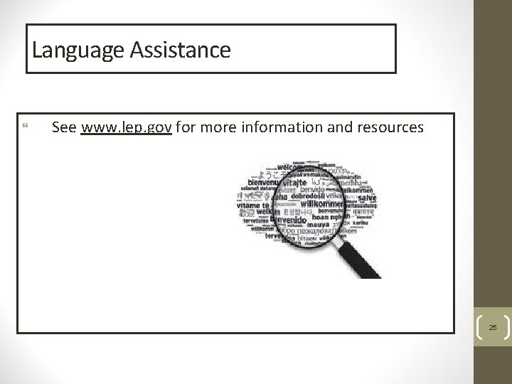 Language Assistance See www. lep. gov for more information and resources 25 