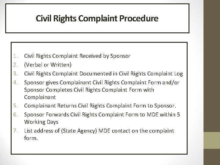 Civil Rights Complaint Procedure 1. 2. 3. 4. 5. 6. 7. Civil Rights Complaint