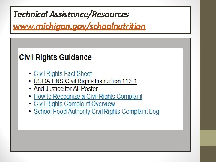 Technical Assistance/Resources www. michigan. gov/schoolnutrition 