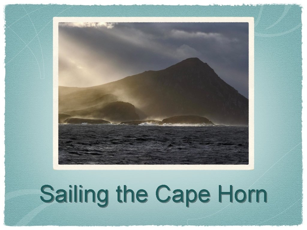 Sailing the Cape Horn 