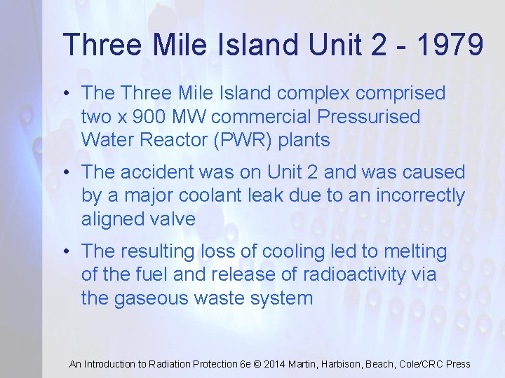 Three Mile Island Unit 2 - 1979 • The Three Mile Island complex comprised