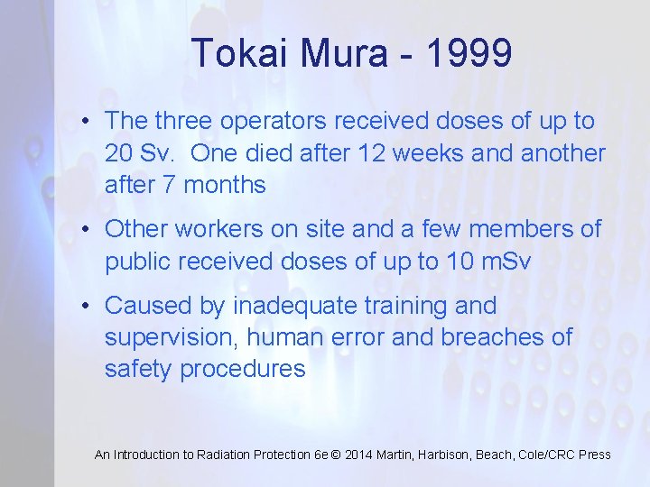 Tokai Mura - 1999 • The three operators received doses of up to 20