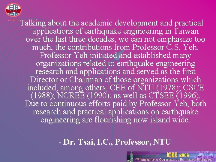 NCREE Talking about the academic development and practical applications of earthquake engineering in Taiwan