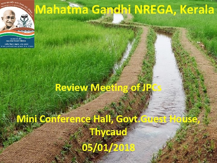 Mahatma Gandhi NREGA, Kerala Review Meeting of JPCs Mini Conference Hall, Govt. Guest House,