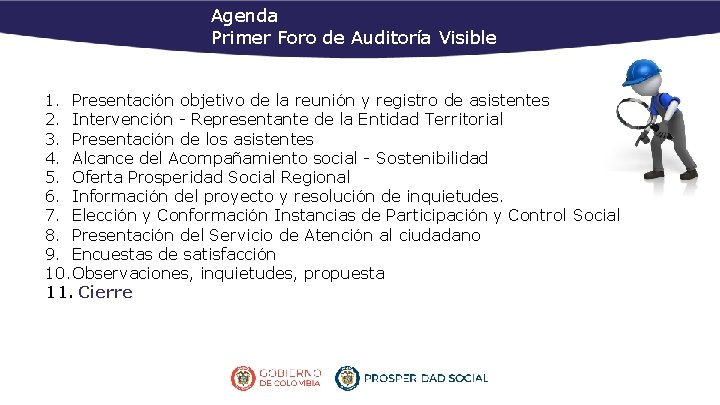 Agenda Primer Foro de Auditoría Visible “ 1. Presentación objetivo Lorem de la reunión