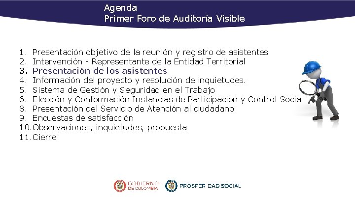 Agenda Primer Foro de Auditoría Visible “ Lorem ipsum dolor sit 1. Presentación objetivo