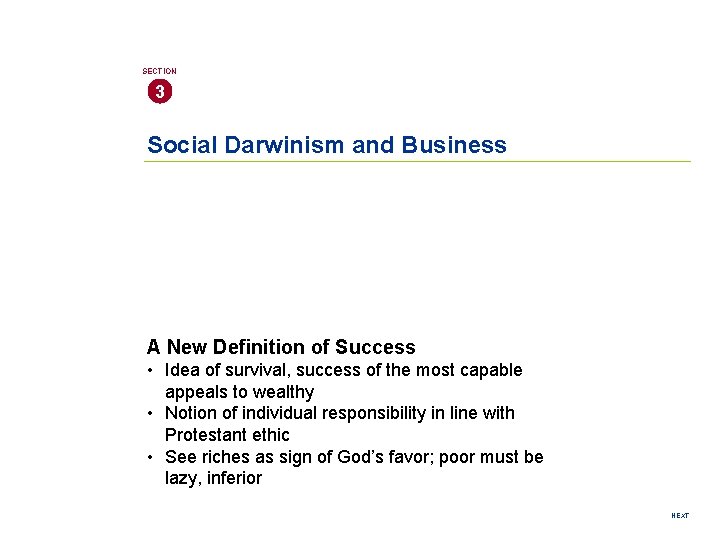 SECTION 3 Social Darwinism and Business A New Definition of Success • Idea of