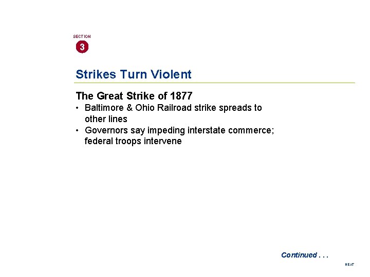 SECTION 3 Strikes Turn Violent The Great Strike of 1877 • Baltimore & Ohio