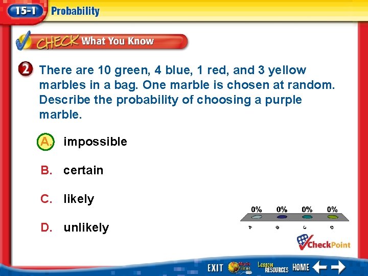 There are 10 green, 4 blue, 1 red, and 3 yellow marbles in a