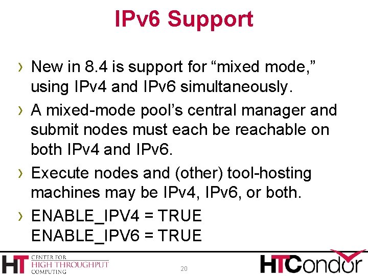 IPv 6 Support › New in 8. 4 is support for “mixed mode, ”