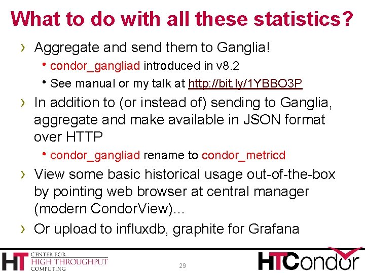 What to do with all these statistics? › Aggregate and send them to Ganglia!