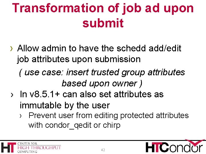 Transformation of job ad upon submit › Allow admin to have the schedd add/edit