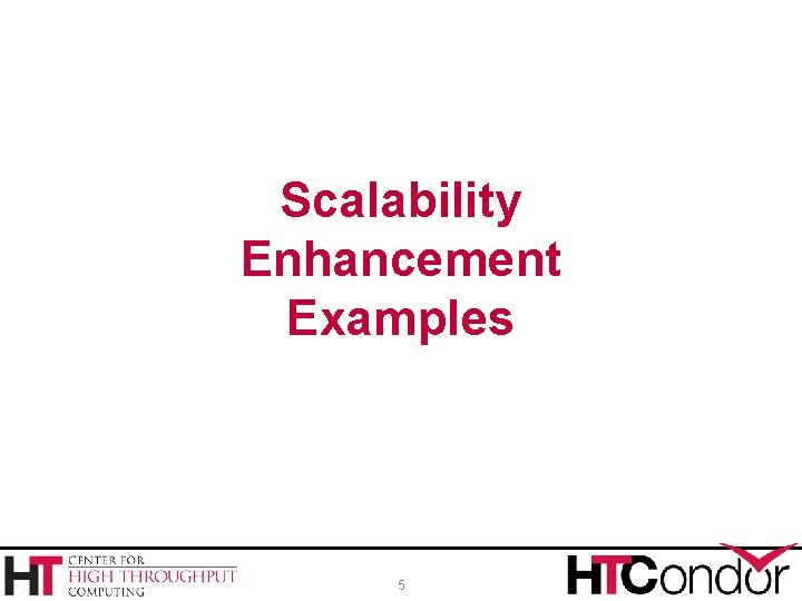 Scalability Enhancement Examples 5 