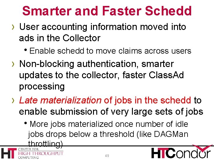 Smarter and Faster Schedd › User accounting information moved into ads in the Collector