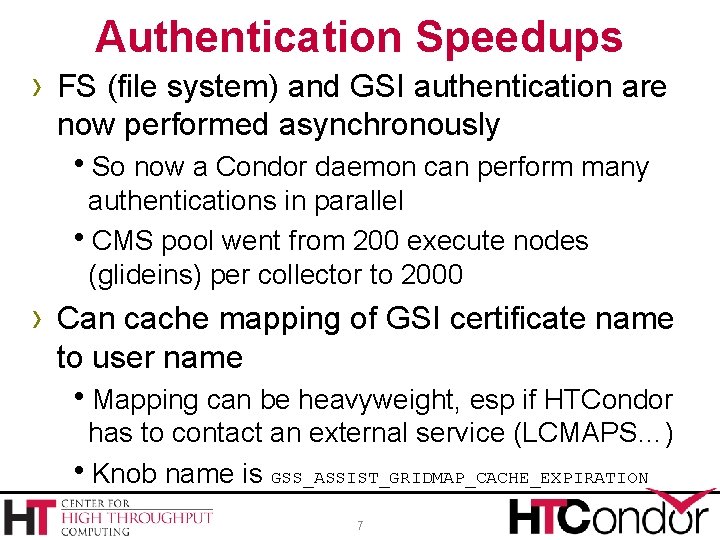 Authentication Speedups › FS (file system) and GSI authentication are now performed asynchronously So