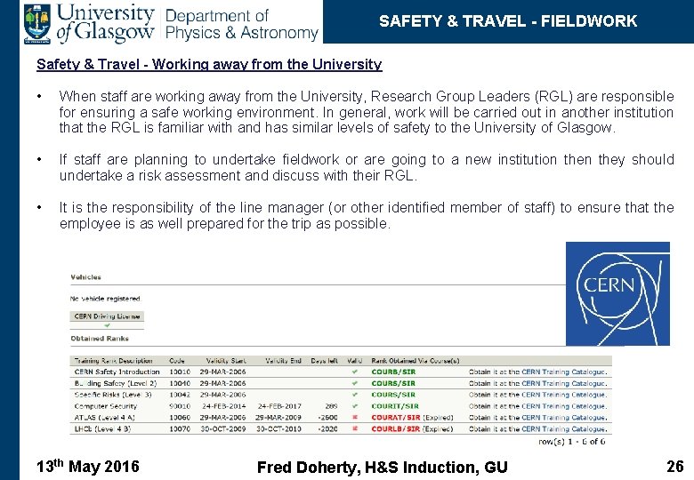 SAFETY & TRAVEL - FIELDWORK Safety & Travel - Working away from the University