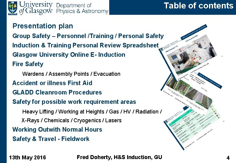Table of contents Presentation plan Group Safety – Personnel /Training / Personal Safety Induction