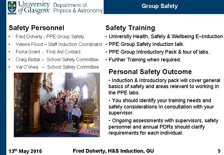 Group Safety Personnel Safety Training • • University Health, Safety & Wellbeing E–Induction Valerie