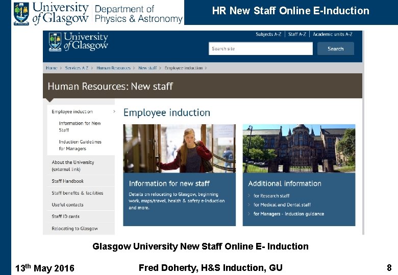 HR New Staff Online E-Induction Glasgow University New Staff Online E- Induction 13 th