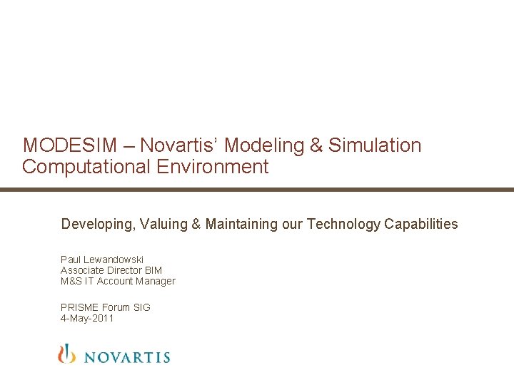 MODESIM Novartis Modeling Simulation Computational Environment ...